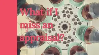 Engagement with Revalidation if You Miss an Appraisal 🕒 | GMC Annual Appraisal | Medical Appraisals