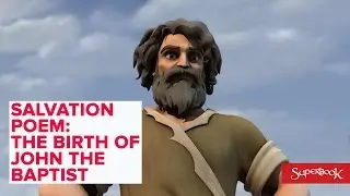 The Birth of John the Baptist - The Salvation Poem