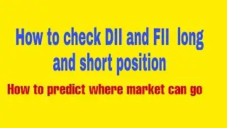How to check FII and DII long And short position (HINDI)