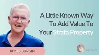 A Little Known Way To Add Value To Your Strata Property #podcast