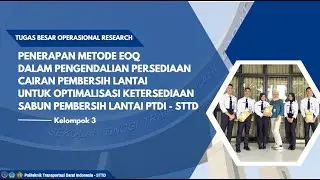 TUGAS BESAR OPERASIONAL RESEARCH MENGGUNAKAN METODE ECONOMIC ORDER QUANTITY DI PTDI-STTD KELOMPOK 3