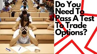 Нужно ли проходить тест, чтобы торговать опционами? #optionsforbeginners