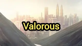 Valorous Definition & Meaning