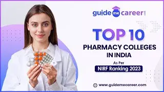 Top 10 Pharmacy Colleges in India | NIRF Ranking 2023 | Guide Me Career