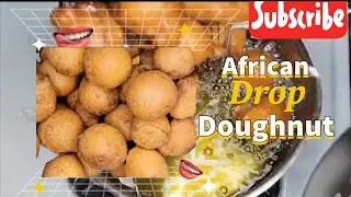 Best African drop doughnuts 🍩 recipe  you need