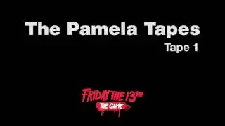 Friday the 13th: The Game - The Pamela Tapes Vol. 1 and 2