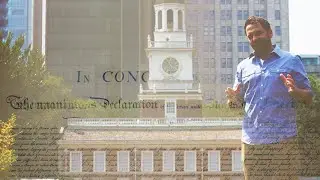 Independence Hall & The Declaration of Independence