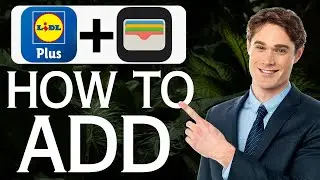 How To Add Lidl Plus Card To Apple Wallet (2025)