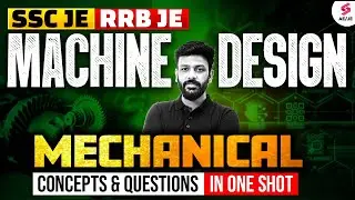 Machine Design One Shot for RRB JE/ SSC JE | Machine Design Important Questions by Rahul Sir