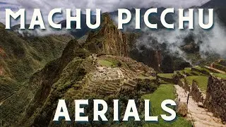 Machu Picchu Aerials // Drone 4K