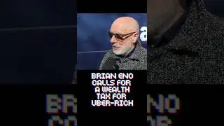 Brian Eno Calls for Wealth Tax For The Uber-Rich
