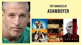 Adam Boyer Top 10 Movies of Adam Boyer| Best 10 Movies of Adam Boyer