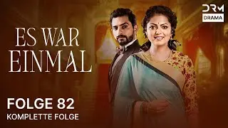 ES WAR EINMAL | Folge 82 | EK THA RAJA EK THI RANI | Serie auf Deutsch | GU1X