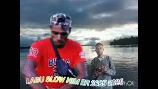 Lagu slow Nim er 2025-2026