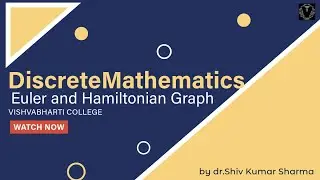 Euler and Hamiltonian Graph|DiscreteMathematics