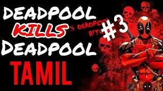 Deadpool kills Deadpool | #issue 3 | Explained in Tamil