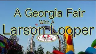 A Georgia Fair with a Larson Looper!