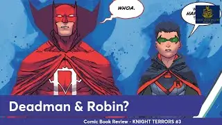 Deadman & Robin? Knight Terrors #3 comic review