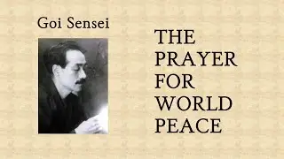 To live the present is Ku  &ndash; part 2 &ndash;  It&rsquo;s Vital to Pray for World Peace /Prayer Is a Proclamation