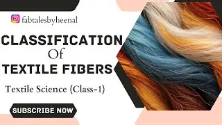 Class-1| Textile Science| Textile fibers and their classification based on sources and origin #video