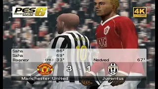 Pro Evolution Soccer 6 | Manchester United vs Juventus | 4k 60fps