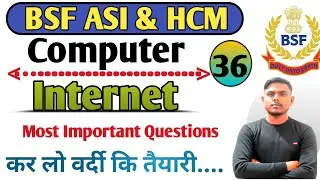 Internet  For BSF ASI HEAD CONSTABLE 2022 |  Previous year Questions paper BSF ASI HCM Practice Set