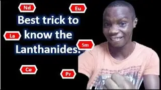 Simple trick to know the lanthanide elements.