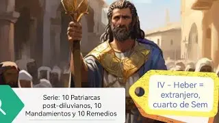 IV - Heber = Extranjero, cuarto de Sem