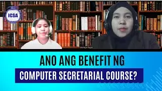 Ano ang Benefits ng Computer Secretarial Course? ICSA International 2024