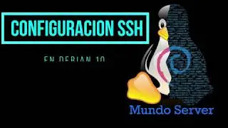Configuración de SSH en DEBIAN 10