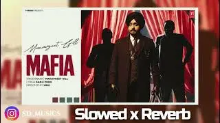 Mafia (slowed reverb) | Manavgeet gill | SD Music 