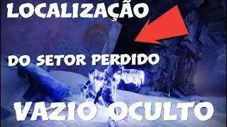 Destiny 2 -  AL&Eacute;M DA LUZ  EUROPA : LOCALIZA&Ccedil;&Atilde;O DO SETOR PERDIDO ( VAZIO OCULTO )