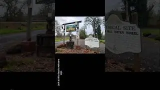 How legends are made: Historical Site - Wilhelm Mill Water Wheel Welcome to Monroe Oregon sign