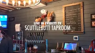 Live In Everett TV #05: Scuttlebutt's New Taproom