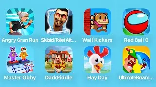 Angry Gran Run,Skibidi Toilet Attack,Walk Kickers,Red Ball 6,Master Obby,Dark Riddle,Hay Day