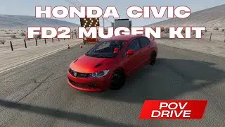 Honda FD2 mugen kit POV drive Beamng.drive