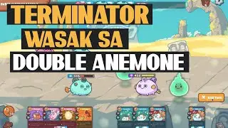 TERMINATOR AXIE WASAK SA DOUBLE ANEMONE (AAB) Axie Infinity Arena Gameplay | Crypto Gaming PH