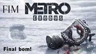 Metro Exodus FIM - Final bom! Mas triste - Gameplay PT-BR