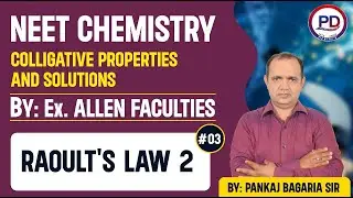 NEET by PD Tutorials (Raoult's Law 2)