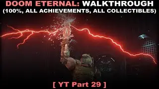 DOOM Eternal walkthrough 29 (100%, all SP achievements, collectibles, No commentary) PC 60FPS