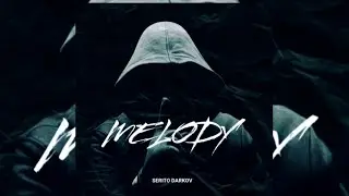 SERITO DARKOV - MELODY