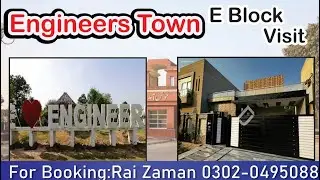 Engineers Town E Block Lahore | Complete Tour, Property Rates, & Development Updates 2025