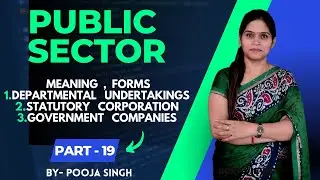 Public Sector | Forms Of Public Sector | Business Organisation | Business Studies | BBA | B.Com |