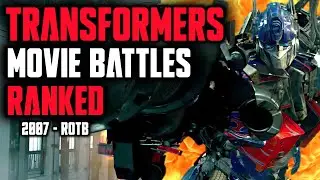 Ranking EVERY Live-Action Transformers Battle (2007&ndash;ROTB)
