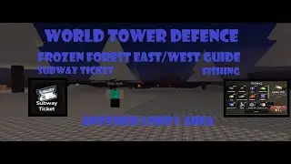subway ticket/frozen forest guide (world tower defence)