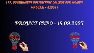 Project Expo 2025 at Government Polytechnic College for Women, Madurai!