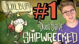 Don't Starve Shipwrecked: Wilbur Guide - Seas the Day [Gameplay Mods] Part 1