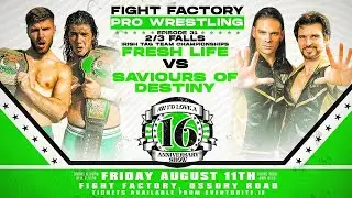 Saviours of Destiny vs The Fresh Life   August 23