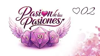 C30W  Pasion de las Pasiones  - Część Druga