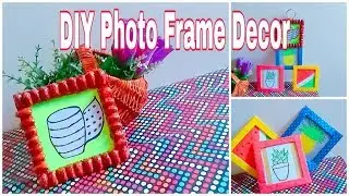 DIY Photo Frame Decor - Home Decor Ideas- hanshi creativecorner